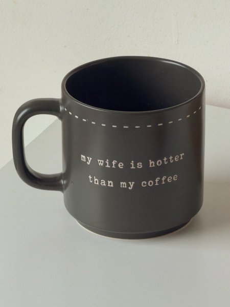 مج بعبارة “my wife is hotter than my coffee”